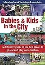 Babies & Kids in the City [Lingua Inglese]