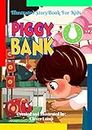 Piggy Bank: Before Bed Children's Book- Cute story - Easy reading Illustrations -Cute Educational Adventure . (English Edition)