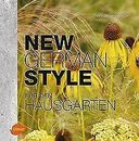 New German Style für den Hausgarten: Moderne Garten... | Buch | Zustand sehr gut