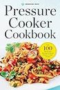 Pressure Cooker Cookbook: Over 100 Fast and Easy Stovetop and Electric Pressure Cooker Recipes: Over 100 Fast & Easy Stove-Top and Electric Pressure Cooker Recipes