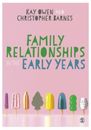 Kay Owen Family Relationships in the Early Years (Poche)