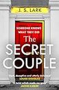 The Secret Couple: A new absolutely gripping psychological thriller with a jaw-dropping twist