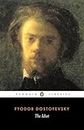 The Idiot (Penguin Classics) [Paperback] Dostoyevsky, Fyodor; Arad, Ron and McDuff, David