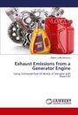 Exhaust Emissions from a Generator Engine Alberto Julião Macamo Taschenbuch 2018