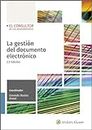 La gestión del documento electrónico (2.ª Edición) (Spanish Edition)