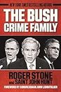 The Bush Crime Family: The Inside Story of an American Dynasty
