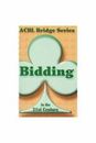 Bidding in the 21st Century [ACBL Bridge Series] by Audrey Grant spiral_bound Bo