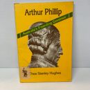Arthur Phillip by Thea Stanley Hughes (Paperback Book)Biography, Memoir, History