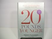 20 Pounds Younger by Laura Tedesco and Michele Promaulayko (2014, Hardcover)