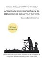 ACTIVIDADES DE EDUCACIÓN EN EL TIEMPO LIBRE INFANTIL Y JUVENIL (Spanish Edition)