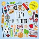 I Spy - In The UK!: A Fun Guessing Game for 3-5 Year Olds