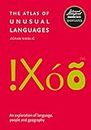 The Atlas of Unusual Languages: An exploration of language, people and geography