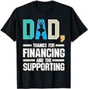 keoStore Mens Dad, Thanks for financing Dance Dad Ballet ds635 T-Shirt Black