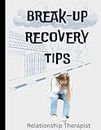 Break up Recovery TIP