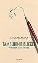 Tamburinis Buckel: Meister von heute (German Edition)