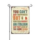 Drapeau de jardin Home Sweet Home You Can't Buy Happiness But You Can Marry A Italian Garden Flag Garden Welcome Flag Funny Flags (Taille : 30 x 46 cm)