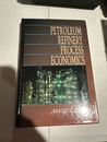 PETROLEUM REFINERY PROCESS ECONOMICS By Robert E. Maples - Hardcover *Excellent*