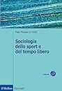 Sociologia dello sport e del tempo libero (Itinerari)