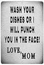 Rogue River Tactical Funny Kitchen Metal Tin Sign, 12x8 Inch, Wall Home Décor- Bar Wash Your Dishes Signed MOM