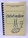 North Shore Jewish Community Center Holiday Cookbook CELEBRATIONS 1986