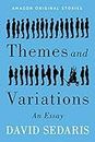 Themes and Variations: An Essay