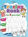 Tracing book for 3 year olds: Numbers, Lines, Shapes and Colouring