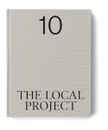 The Local Project: Book 10 by The Local Project Hardcover Book