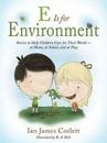 E es para el medio ambiente: historias para ayudar a los niños a cuidar su mundo - en casa,...