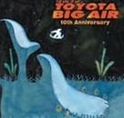 Toyota Big Air 10Th Anniversary (CD+DVD) [Import]
