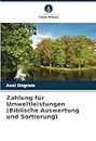 Zahlung für Umweltleistungen (Biblische Auswertung und Sortierung) (German Edition)