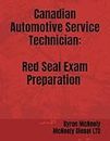 Canadian Automotive Service Technician: Red Seal Exam Preparation
