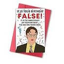 The Office Birthday Cards, Hilarious Dwight Birthday Card, Funny Office Themed TV Show, The Office Bday Gifts for Him Her, It is Your Birthday False
