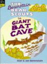 Berenstain Bear Scouts in Giant Bat Cave By Stan Berenstain, Jan Berenstain