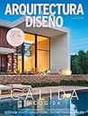 Arquitectura y Diseño #259 | CÁLIDA ACOGIDA (Spanish Edition)