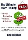 The Ultimate Store Closing Plan (English Edition)