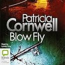 Blow Fly: Kay Scarpetta Series, Book 12