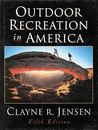 Outdoor Recreation in America-5th Edition by Jensen, Clayne R.