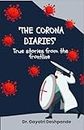 THE CORONA DIARIES : True stories from the frontline