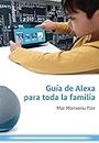 Guía de Alexa para toda la familia