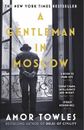 A Gentleman in Moscow: The worldwide bestseller, now a major ... by Towles, Amor
