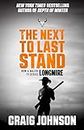 Next to Last Stand: The latest thrilling instalment of the best-selling, award-winning series - now a hit Netflix show! (A Walt Longmire Mystery Book 16) (English Edition)
