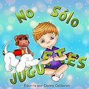 Cuento infantiles: No Sólo Juguetes: Libros en español para niños (Spanish Edition)