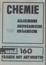 CHEMIE Allgemeine anorganische Chemie und 160 Fragen mit Antworten