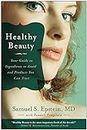 Healthy Beauty: Your Guide to Ingredients to Avoid and Products You Can Trust (English Edition)