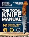 Total Knife Manual: 251 Essential Outdoor Skills (Total Manuals)