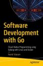 Software Development with Go Cloud-Native Programming using Golang with Linux an
