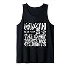 Math, The Only Subject That Counts --- Tank Top
