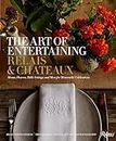 The Art of Entertaining Relais & Châteaux: Menus, Flowers, Table Settings, and More for Memorable Celebrations