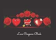 Love Coupons Book: Valentine's Day 25 Tear-Off Coupons Couples ,Unforgettable Gift For Any Occasion!