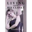 Living Inside His Closet - Taschenbuch/Softback NEU Mikesell, Augie 01.09.2005